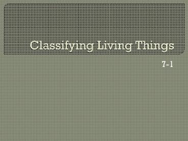 Classifying Living Things