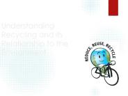 Understanding Recycling and its Relationship to the Environment