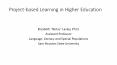 Project-based Learning in Higher Education PowerPoint PPT Presentation
