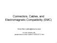 Connectors, Cables, and Electromagnetic Compatibility (EMC) PowerPoint PPT Presentation