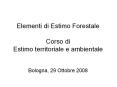 Elementi di Estimo Forestale Corso di Estimo territoriale e ambientale PowerPoint PPT Presentation