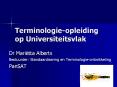 Terminologie-opleiding%20op%20Universiteitsvlak PowerPoint PPT Presentation