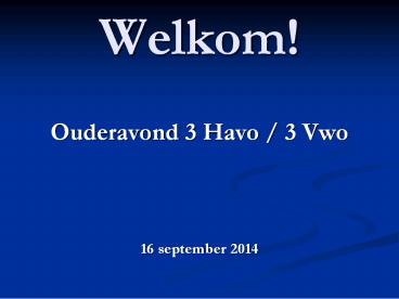 Welkom!
