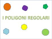 I  POLIGONI  REGOLARI