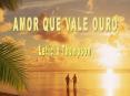 Amor Que Vale Ouro PowerPoint PPT Presentation