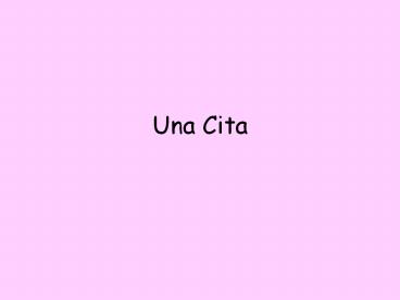 Una Cita