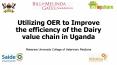 Utilizing OER to Improve the efficiency of the Dairy value chain in Uganda PowerPoint PPT Presentation