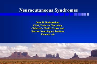 Neurocutaneous Syndromes