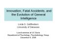 Innovation, Fatal Accidents, and the Evolution of General Intelligence PowerPoint PPT Presentation