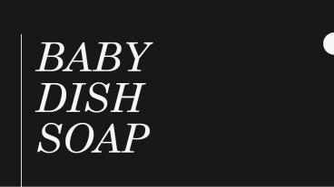 baby dish soap