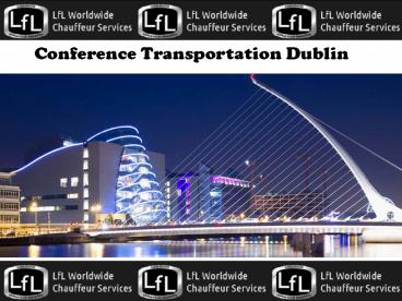 Conference Transportation in Dublin