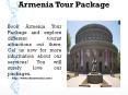 Armenia Tour Package PowerPoint PPT Presentation