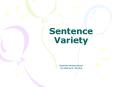 Sentence Variety PowerPoint PPT Presentation