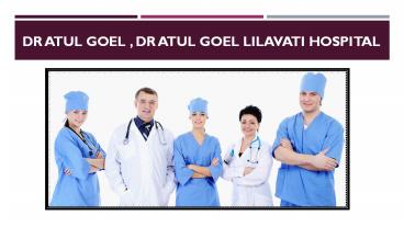 Dr Atul Goel Kem Hospital,Dr Atul Goel Neurosurgeon