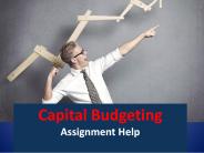 Capital budgeting assignment help