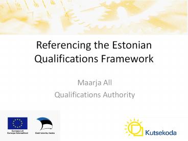 Referencing the Estonian Qualifications Framework