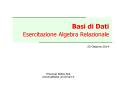 Basi di Dati  Esercitazione Algebra Relazionale PowerPoint PPT Presentation