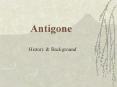 Antigone PowerPoint PPT Presentation