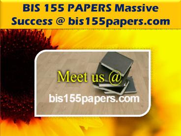 BIS 155 PAPERS Massive Success @ bis155papers.com