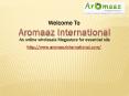 Get Pure and Natural Essential Oils online at Aromaaz International PowerPoint PPT Presentation