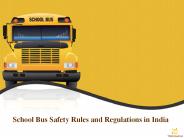 School Bus safety Rules and Regulations in India
