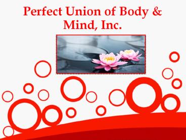 Perfect Union of Body & Mind, Inc.