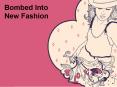 Bombed Into New Fashion PowerPoint PPT Presentation