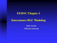 EE201C Chapter 3  Interconnect RLC Modeling