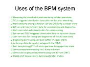 Uses of the BPM system