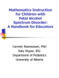 Mathematics Instruction for Children with Fetal Alcohol Spectrum Disorder: A Handbook for Educators PowerPoint PPT Presentation