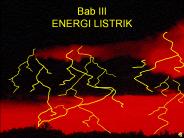 Bab III ENERGI LISTRIK