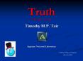 Truth%20%20%20%20%20%20%20%20%20%20(Top%20Theory%20Lecture) PowerPoint PPT Presentation