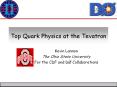 Top Quark Physics at the Tevatron PowerPoint PPT Presentation