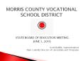MORRIS COUNTY VOCATIONAL SCHOOL DISTRICT PowerPoint PPT Presentation