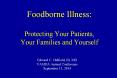 Foodborne Illness: Protecting Your Patients, Your Families and Yourself PowerPoint PPT Presentation