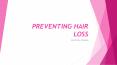 Preventing Hair Loss PowerPoint PPT Presentation