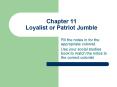 Chapter 11 Loyalist or Patriot Jumble PowerPoint PPT Presentation