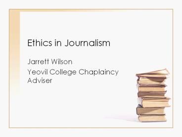 Ethics in Journalism