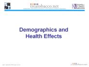 Demographics and Health Effects