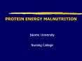 PROTEIN%20ENERGY%20MALNUTRITION PowerPoint PPT Presentation