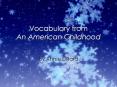 Vocabulary from An American Childhood PowerPoint PPT Presentation