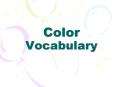 Color Vocabulary PowerPoint PPT Presentation