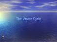 The Water Cycle PowerPoint PPT Presentation