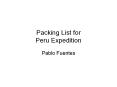 Packing%20List%20for%20Peru%20Expedition PowerPoint PPT Presentation