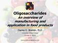 Oligosaccharides An overview of manufacturing and application in food products PowerPoint PPT Presentation