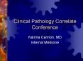 Clinical Pathology Correlate Conference PowerPoint PPT Presentation