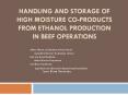 Handling and Storage of High Moisture Co-Products from Ethanol production in Beef Operations PowerPoint PPT Presentation
