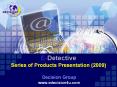 E-Detective%20Series%20of%20Products%20Presentation%20(2009) PowerPoint PPT Presentation