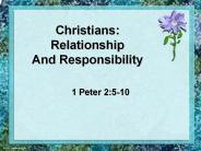 Christians: Relationship And Responsibility
