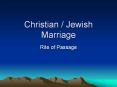 Christian / Jewish Marriage PowerPoint PPT Presentation